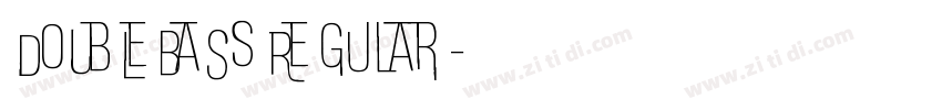 DoUbLeBaSs Regular字体转换